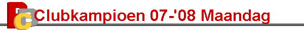 Clubkampioen 07-'08 Maandag