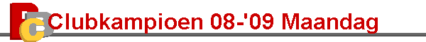 Clubkampioen 08-'09 Maandag